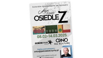 Projekt Osiedle Z – sztuka patrzenia